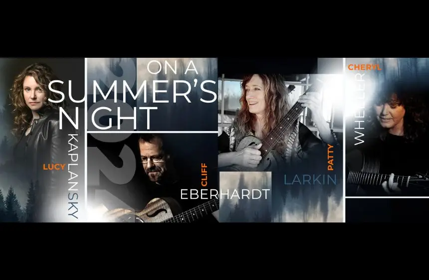 On A Summer's Night ft. Cliff Eberhardt, Lucy Kaplansky, Patty Larkin & Cheryl Wheeler