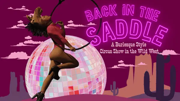 Back in the Saddle Burlesque Circus Show
